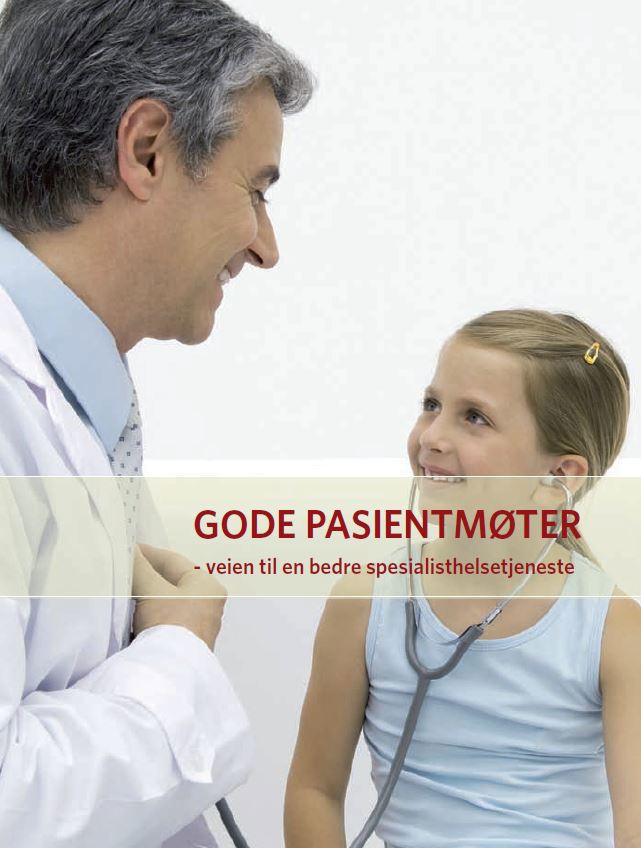 Forside av rapporten Gode pasientmøter - veien til en bedre spesialisthelsetjeneste