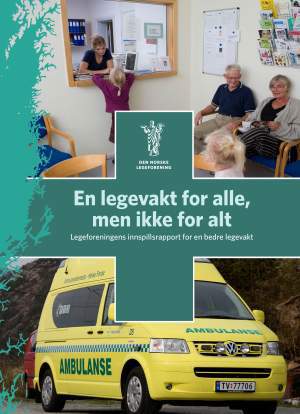 Forside av rapporten En legevakt for alle - men ikke for alt
