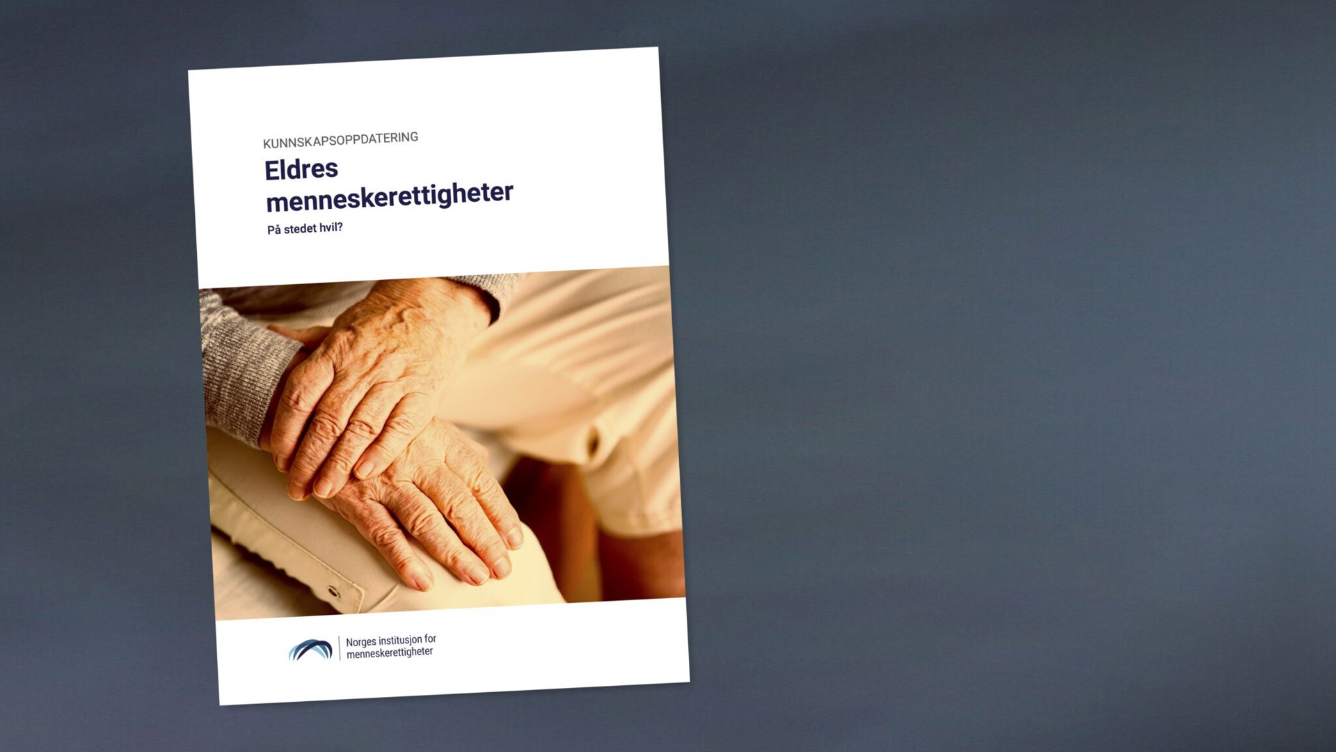 Bilde av forsiden til rapporten "Eldres menneskerettigheter"