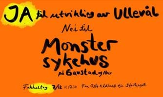 Banner med følgende budskap: "Ja til utvikling av Ullevål.. Nei til Monster-sykehus på Gautstad og Aker. Fakkelog 7. desember 2021.
