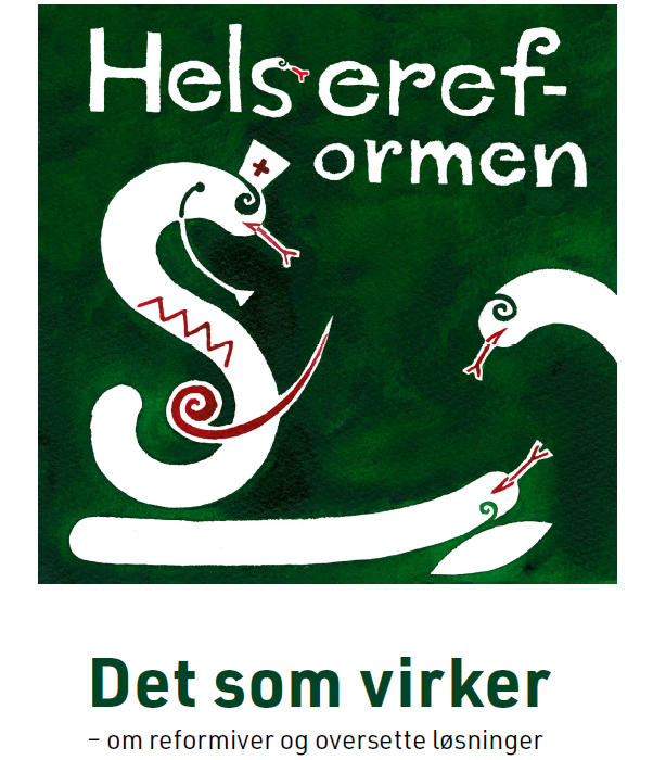 Forside av temaheftet Helsereformen Det som virker. Forside av heftet.
