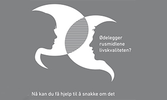 Ødelegger rusmidlene livskvaliteten er budskapet på dette bildet.