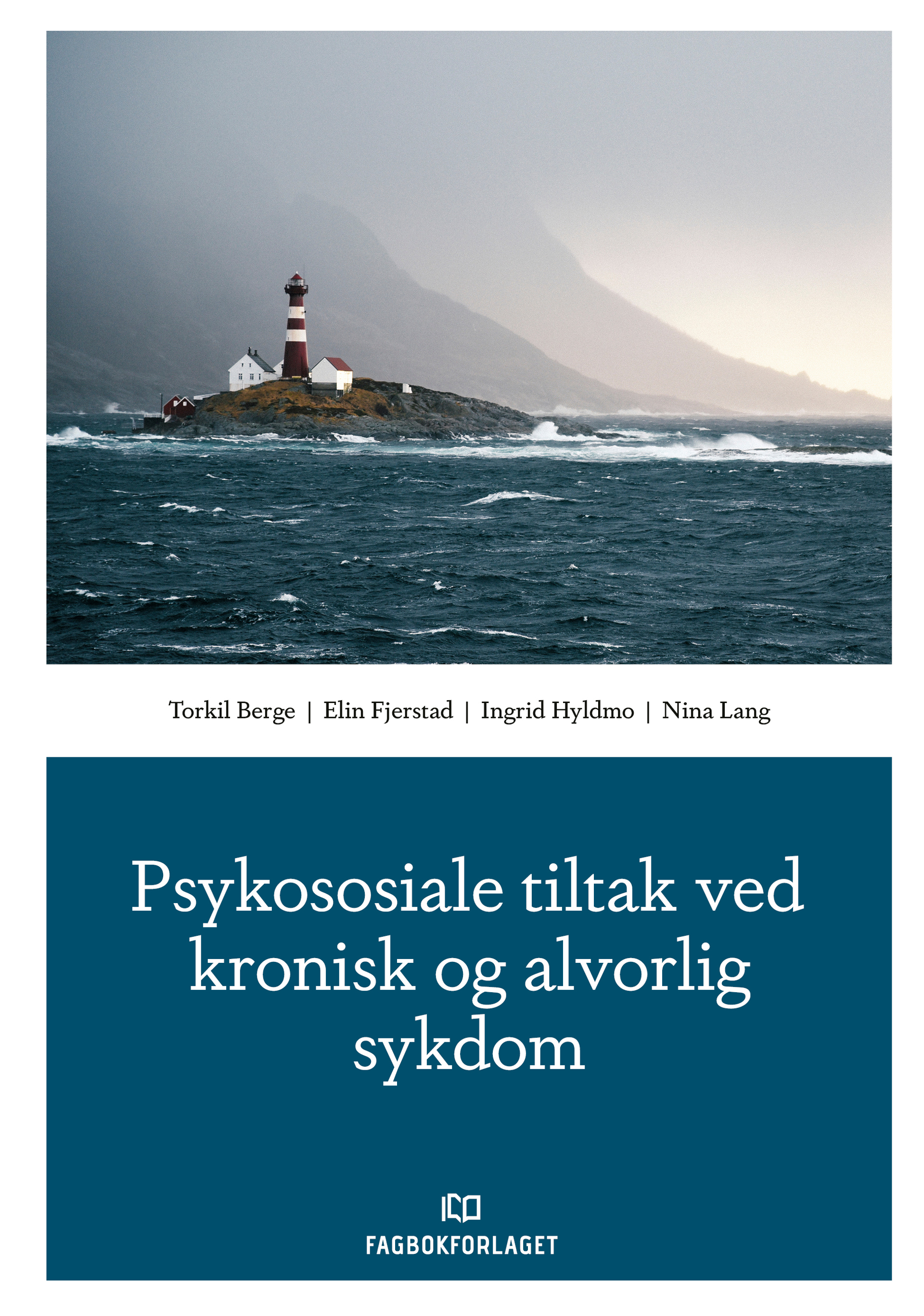 Bokomslag til "Psykososiale tiltak ved kronisk og alvorlig sykdom" utgitt av Fagbokforlaget